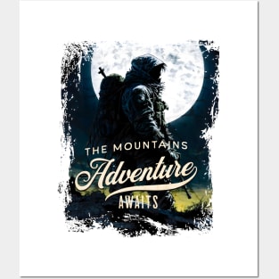 The Mountains Adventure Awaits Posters and Art